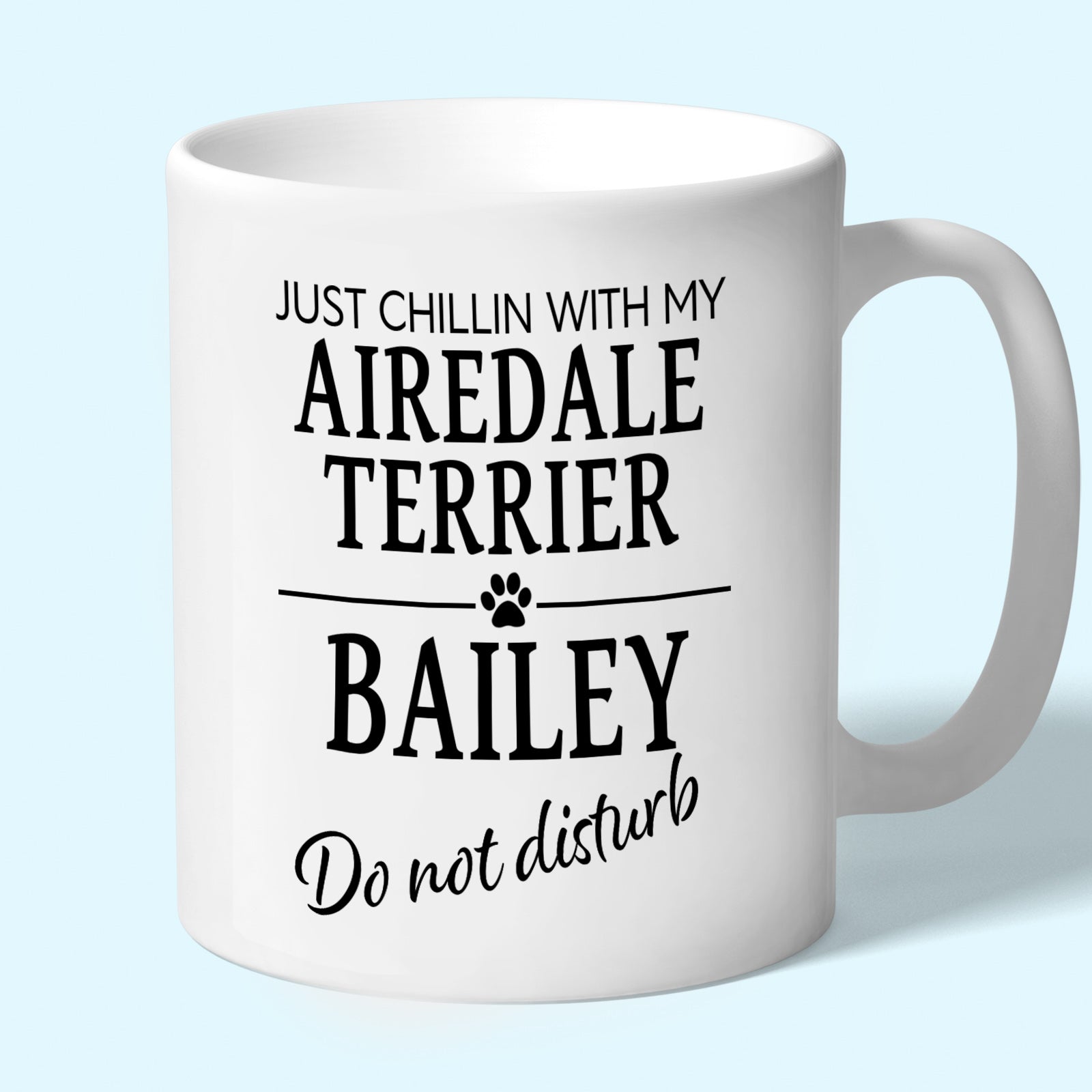 Personalised Airedale Terrier Mug - Just Chillin With My