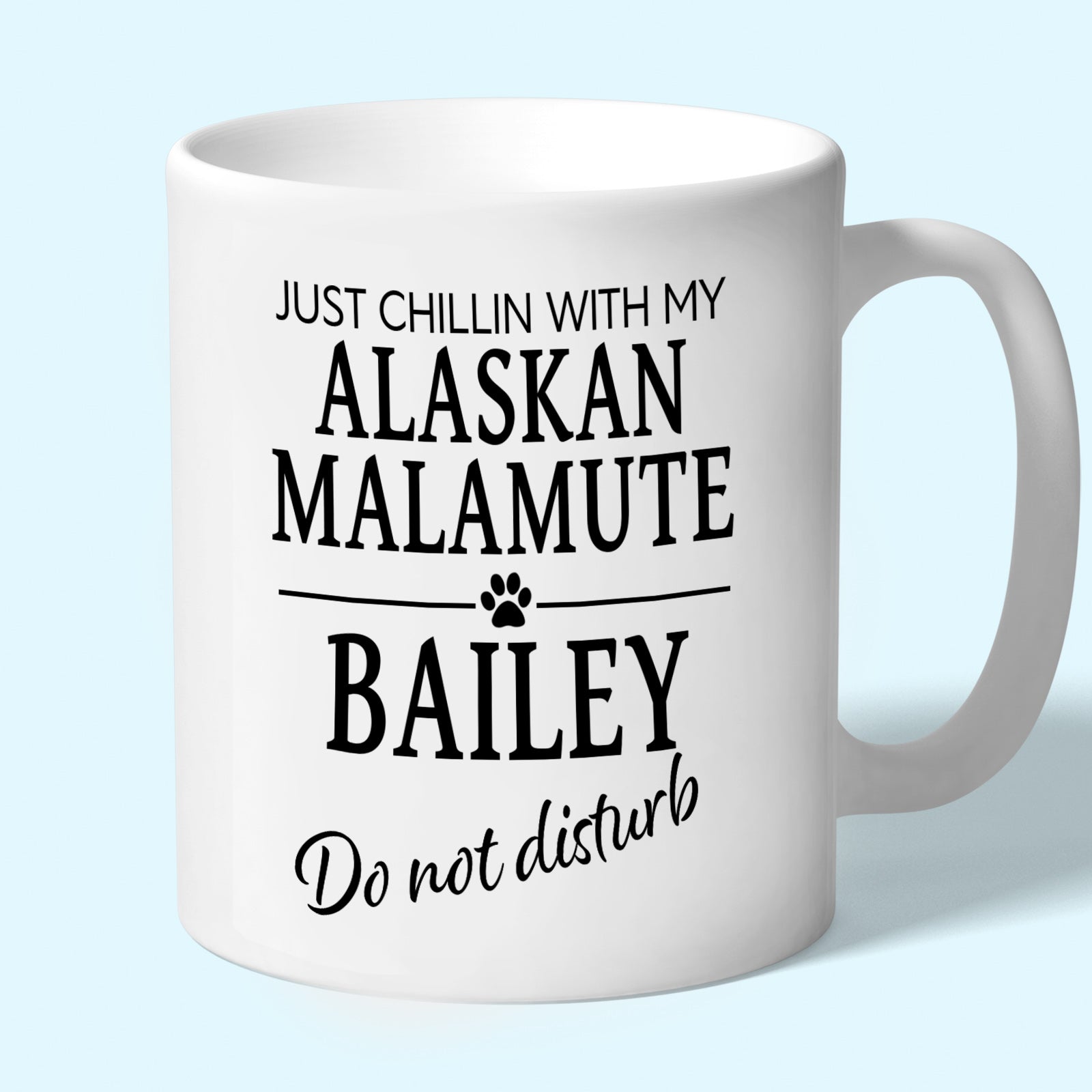 Personalised Alaskan Malamute Mug - Just Chillin With My