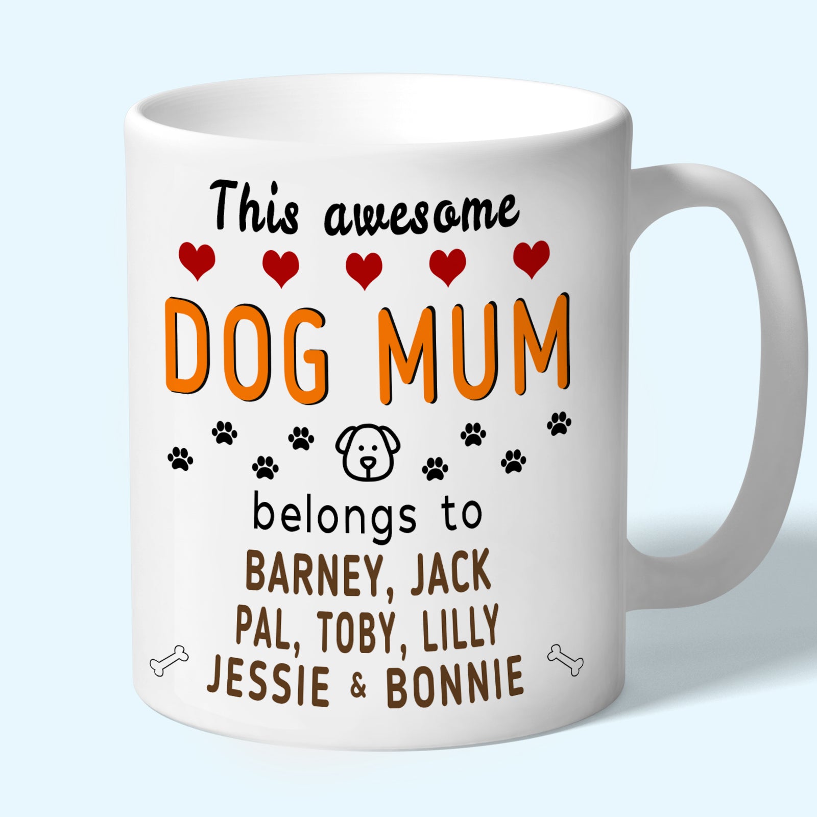 This Awesome Dog Mum Belongs to (dog names) Mug