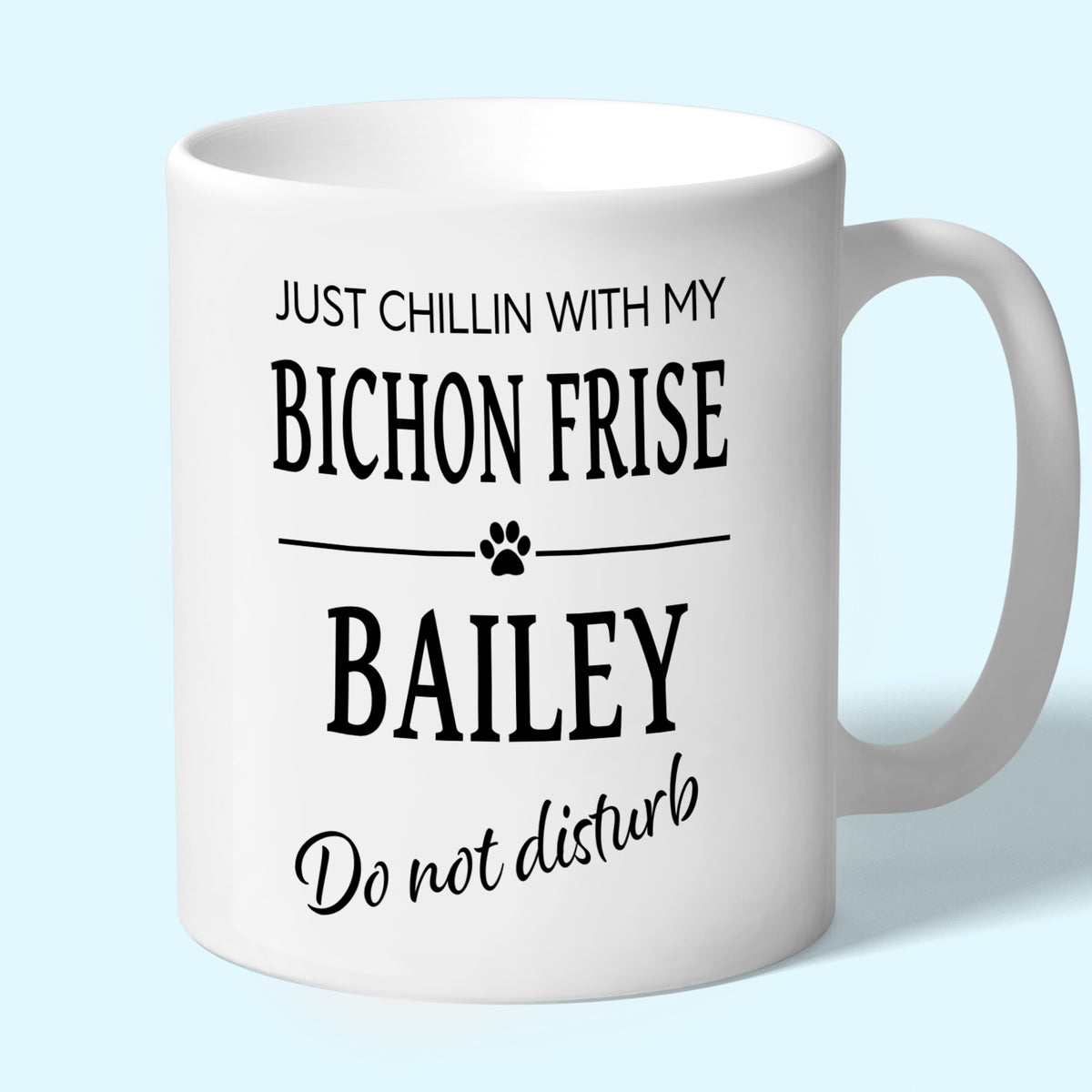 Personalised Bichon Frise Mug - Just Chillin With My