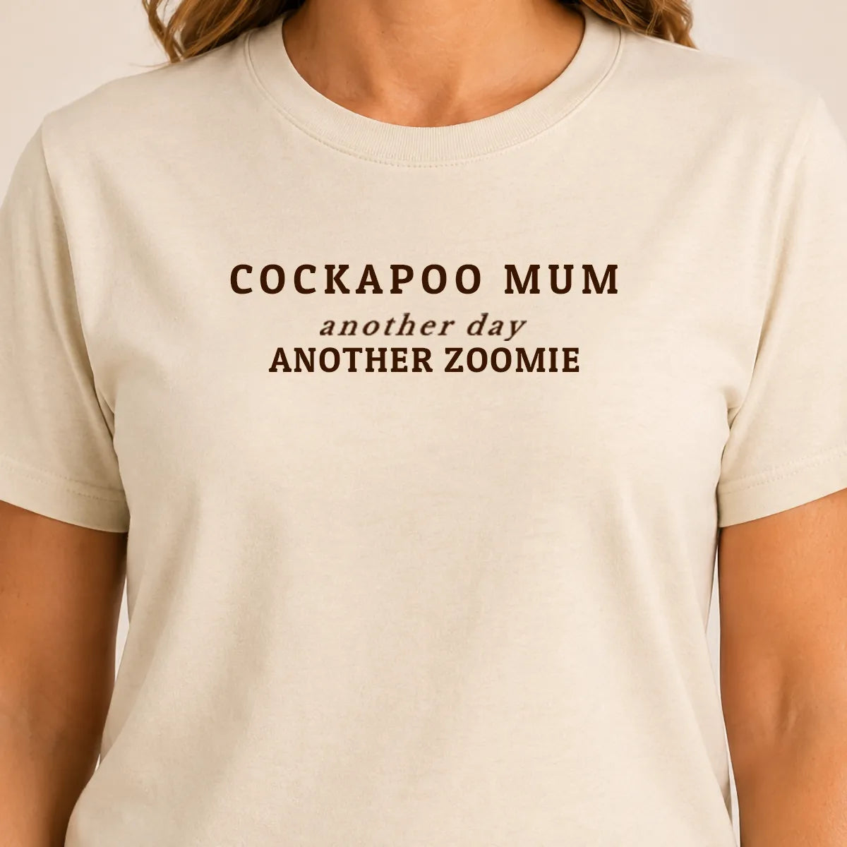Cockapoo Mum Another Day Another Zoomie Tshirt Natural Chocolate Brown Print Quality