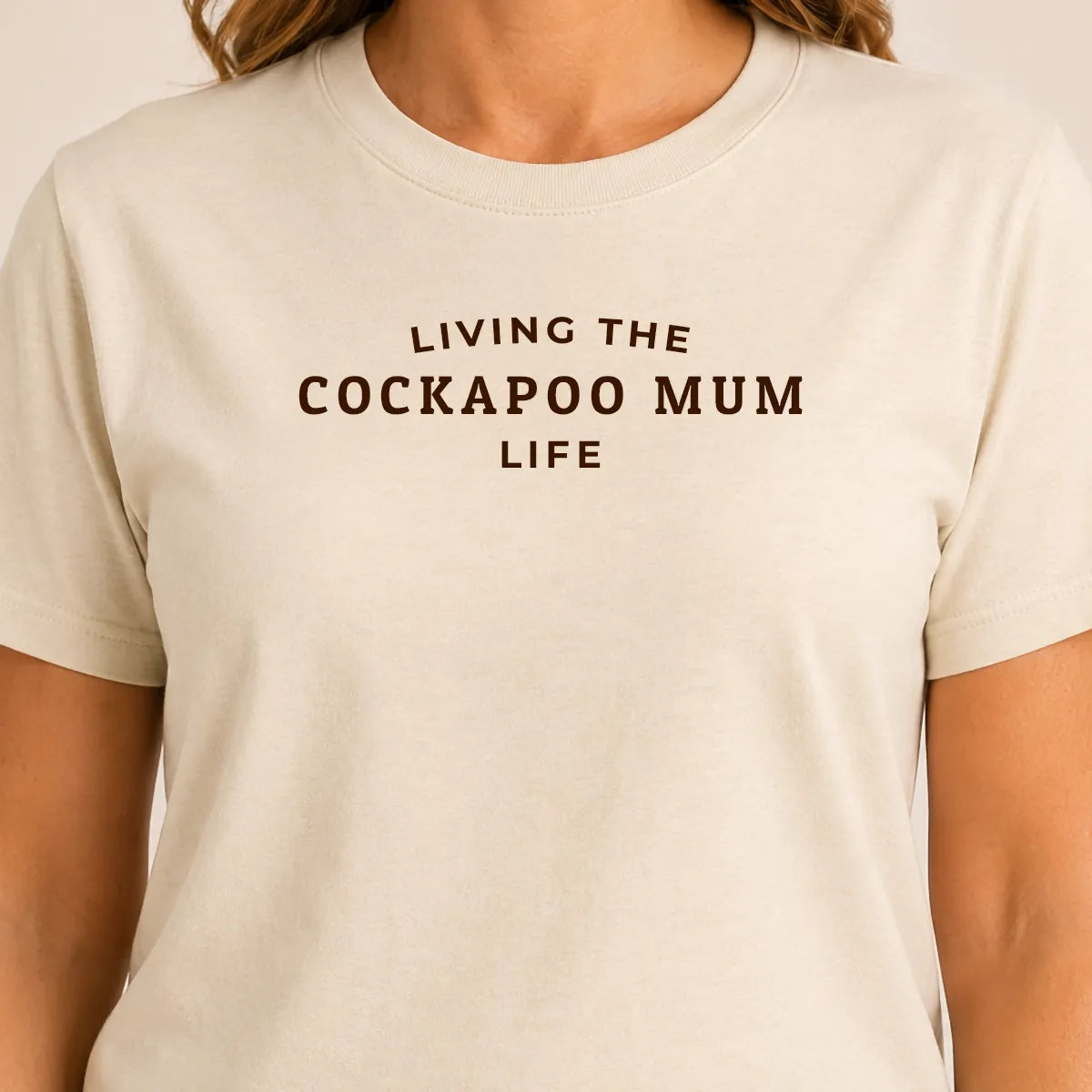Cockapoo Mum Living Life Tshirt Natural Chocolate Brown Print Quality