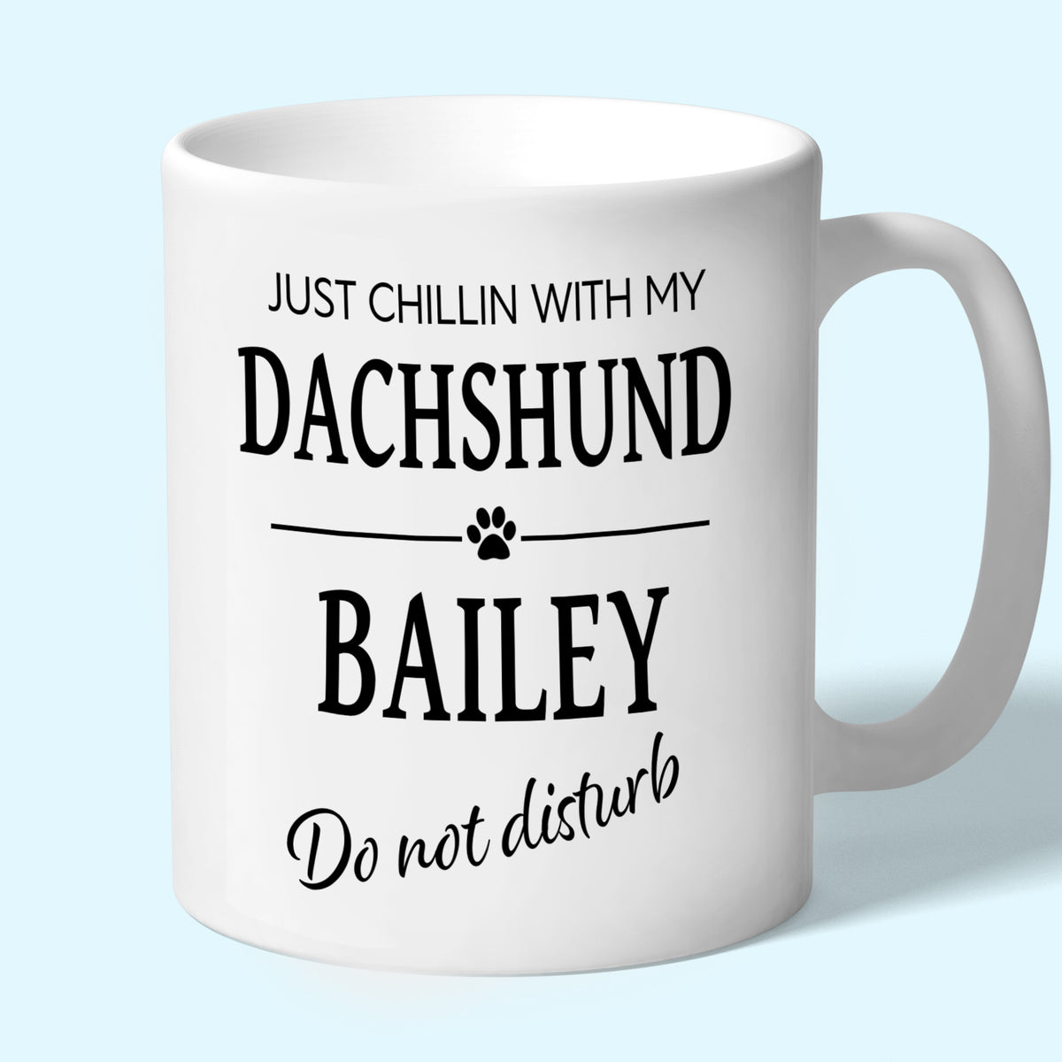 Personalised Dachshund Mug - Just Chillin With My