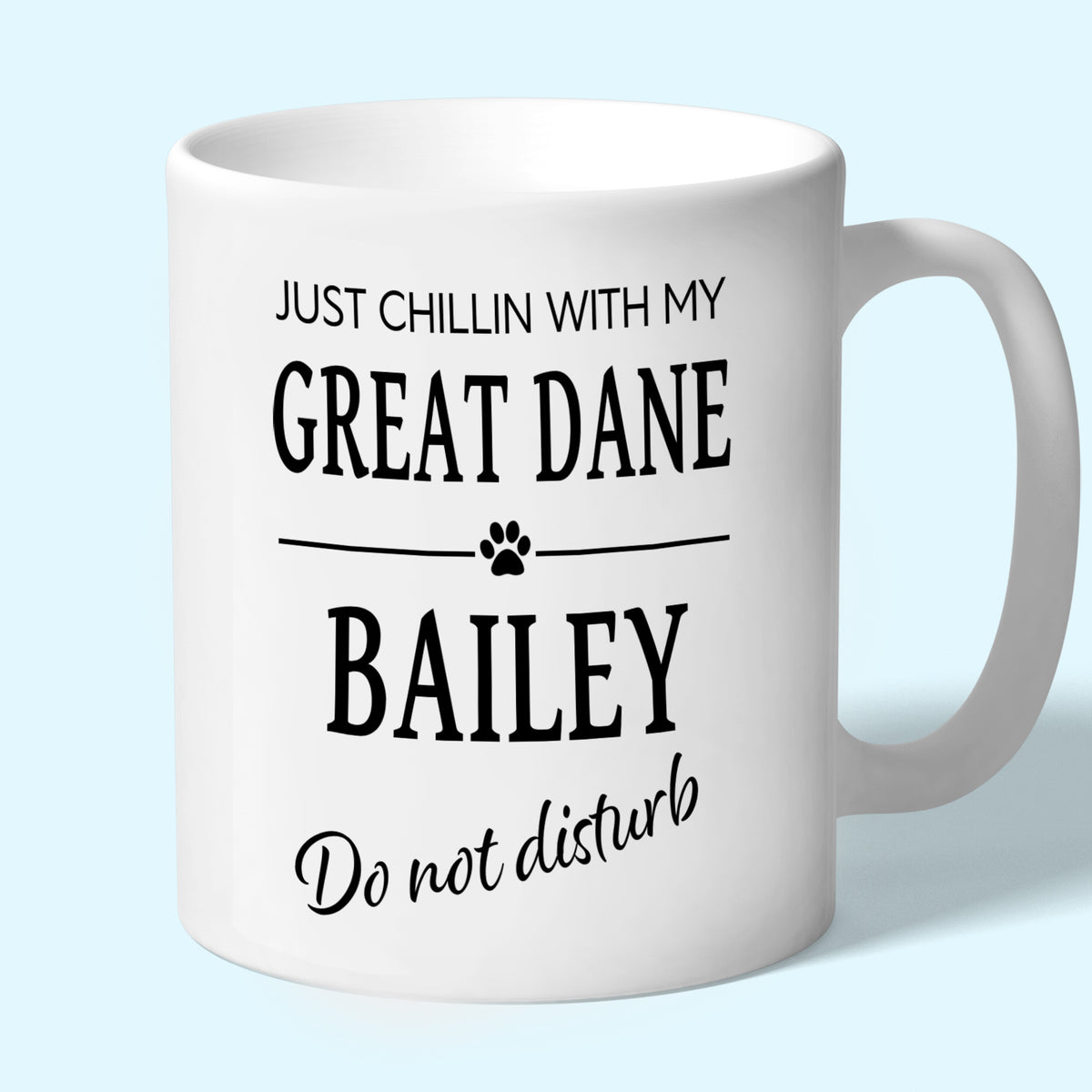 Personalised Great Dane Mug - Just Chillin With My