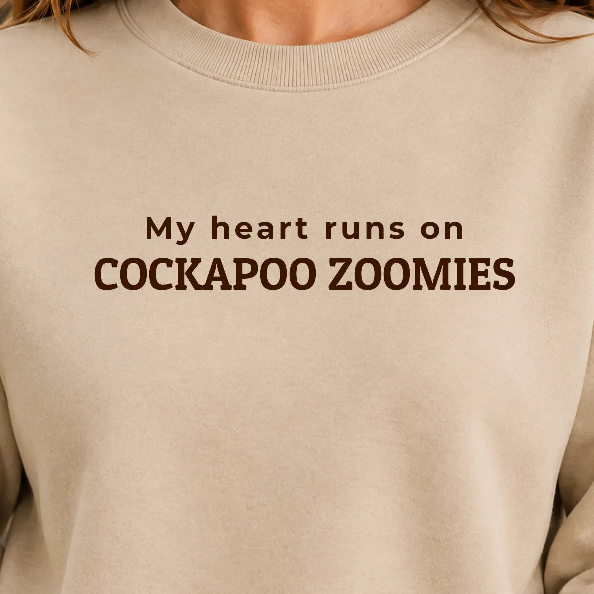 Heart Runs Cockapoo Zoomies Sweatshirt Desert Sand Chocolate Brown Print Quality
