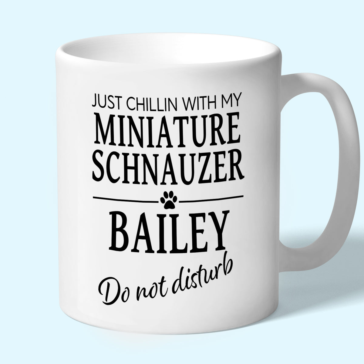 Personalised Miniature Schnauzer Mug - Just Chillin With My