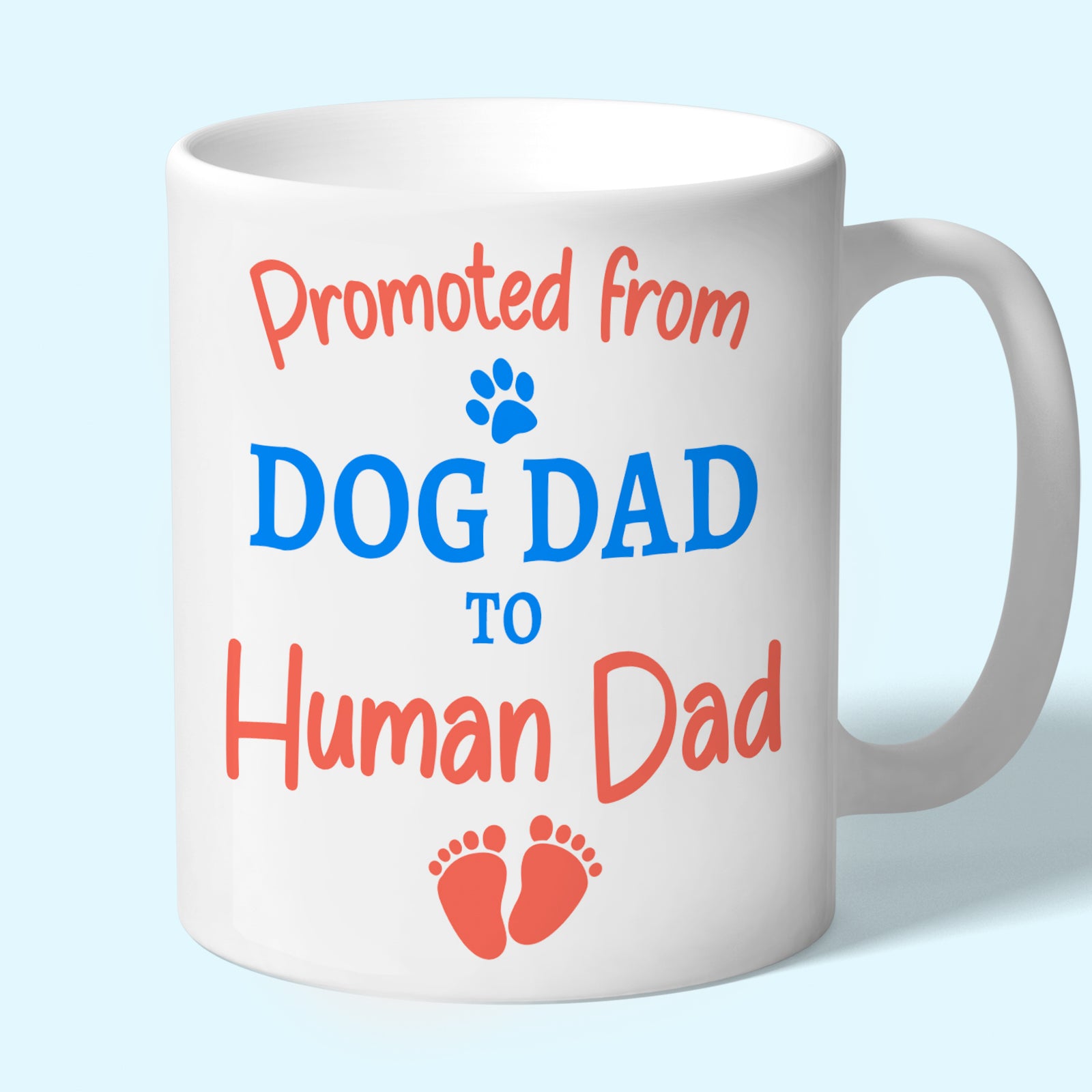 Promoted from Dog Dad to Human Dad Mug