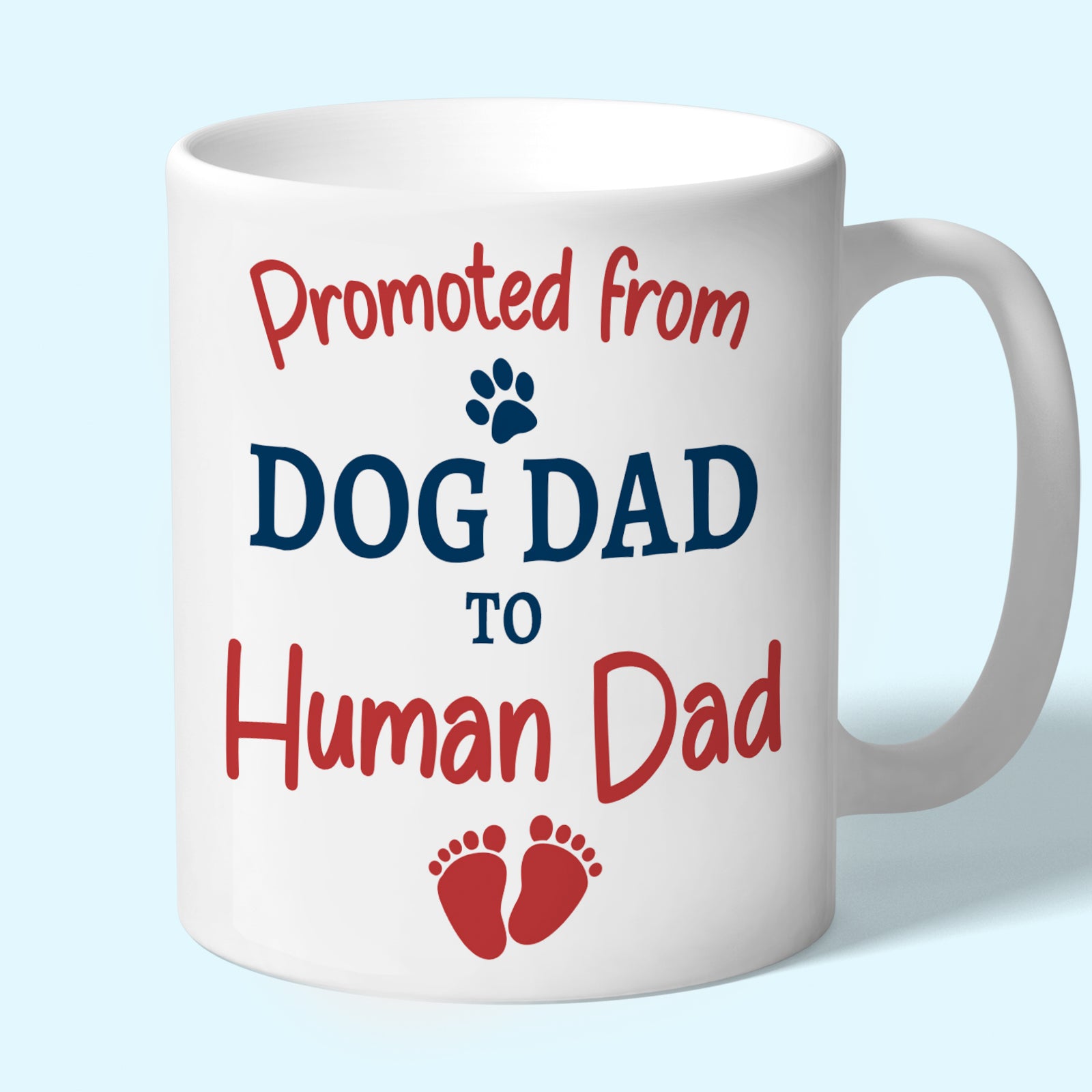Promoted from Dog Dad to Human Dad Mug