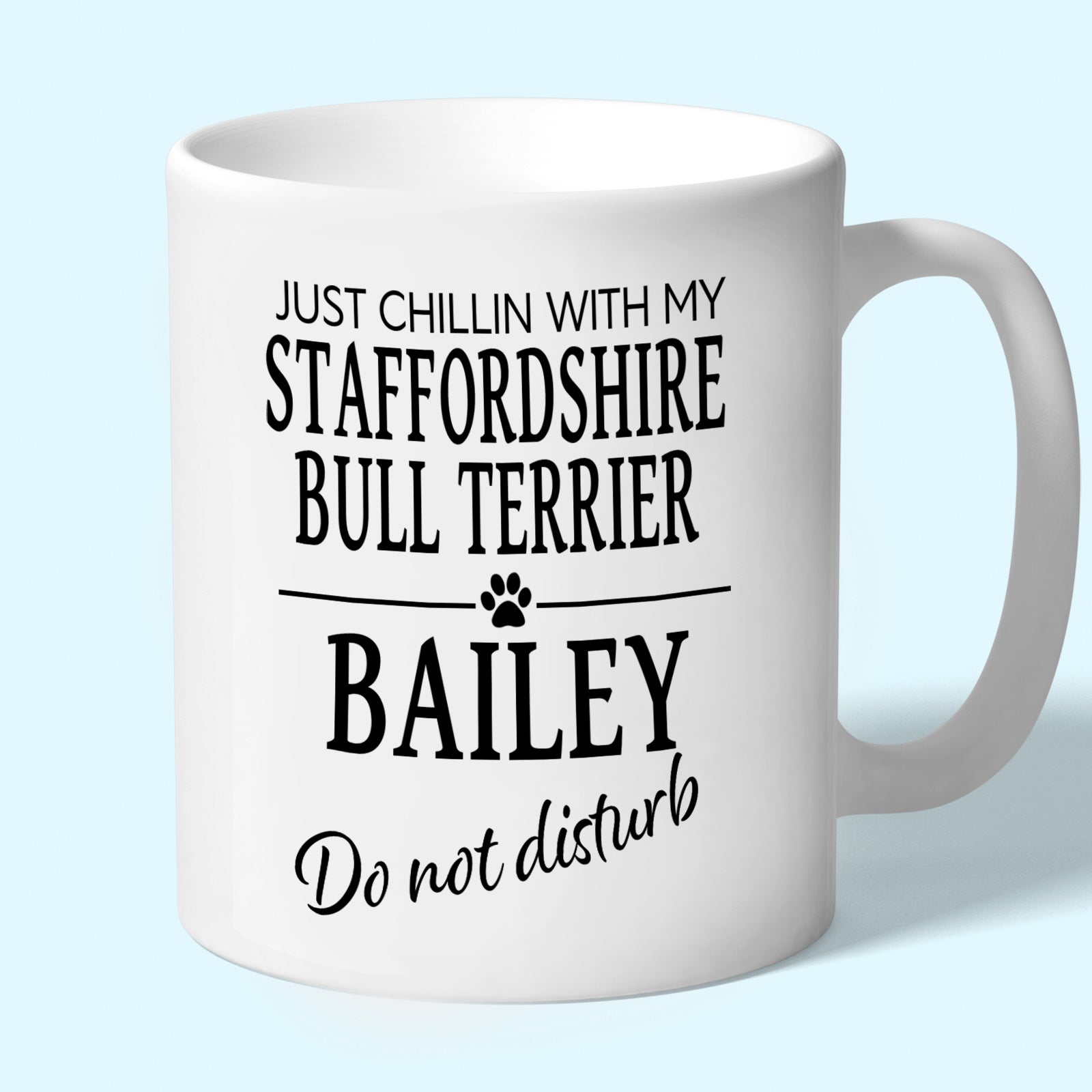 Personalised Staffordshire Bull Terrier Mug - Just Chillin With My