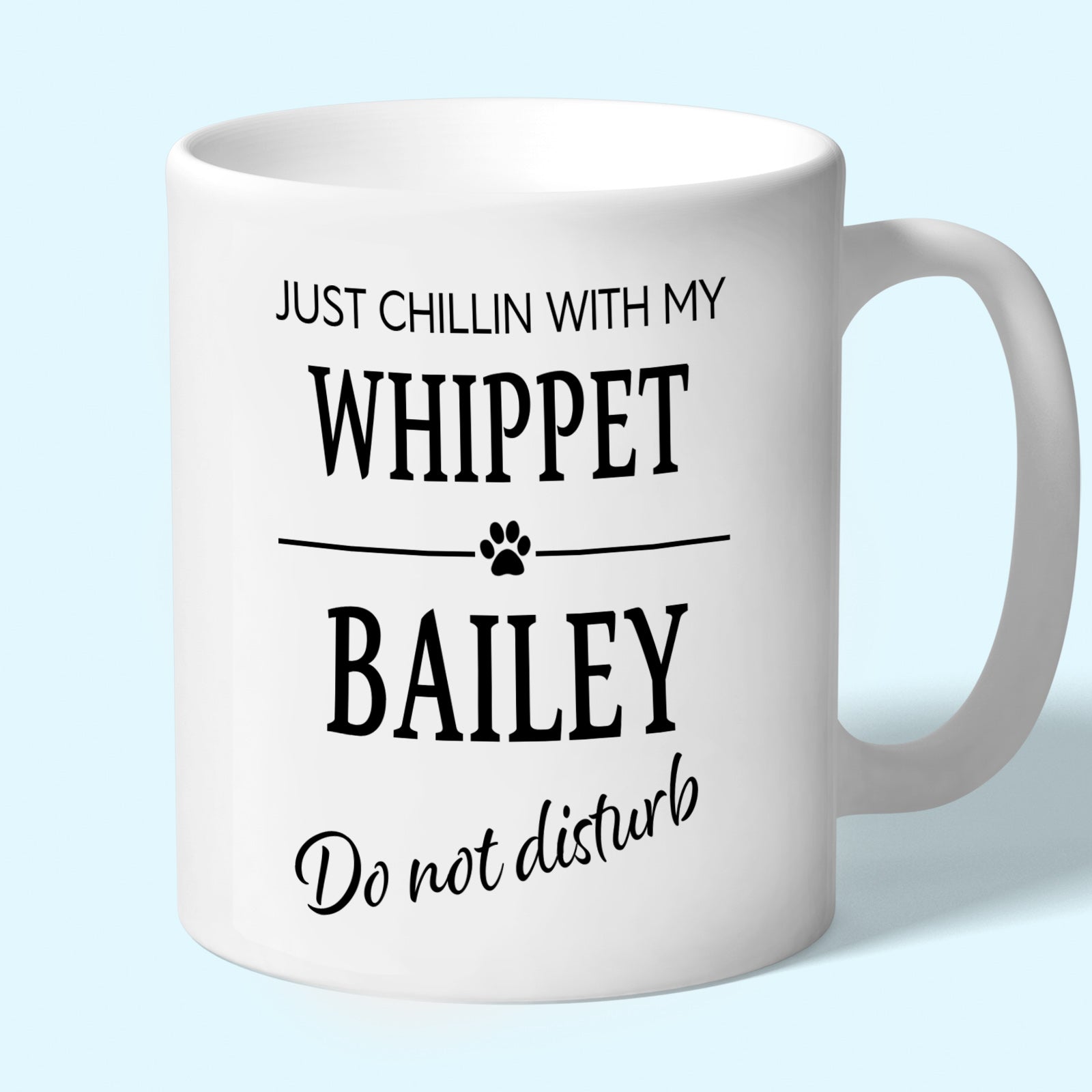 Personalised Whippet Mug - Just Chillin With My