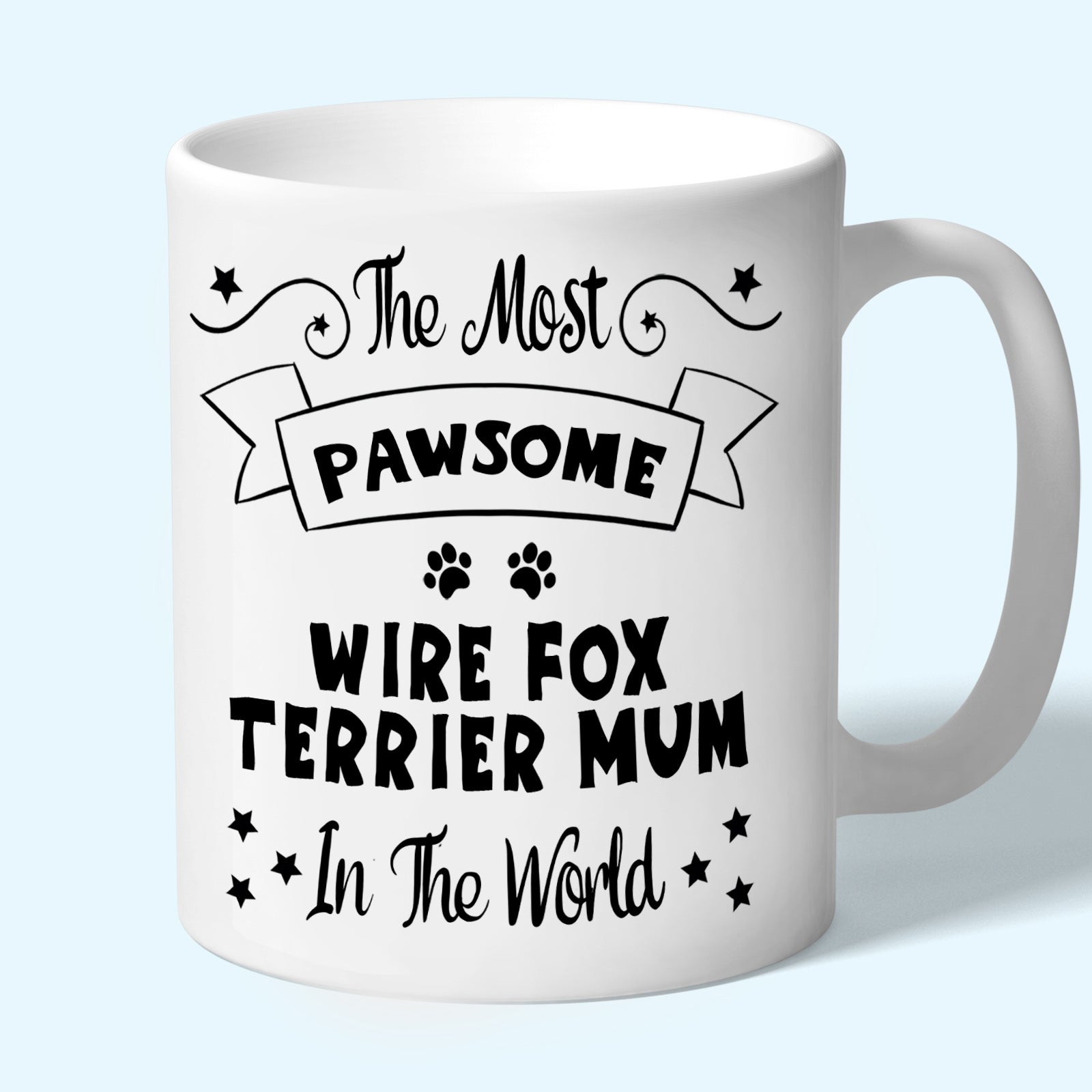 The Most Pawsome Wire Fox Terrier mum mug in black design 
