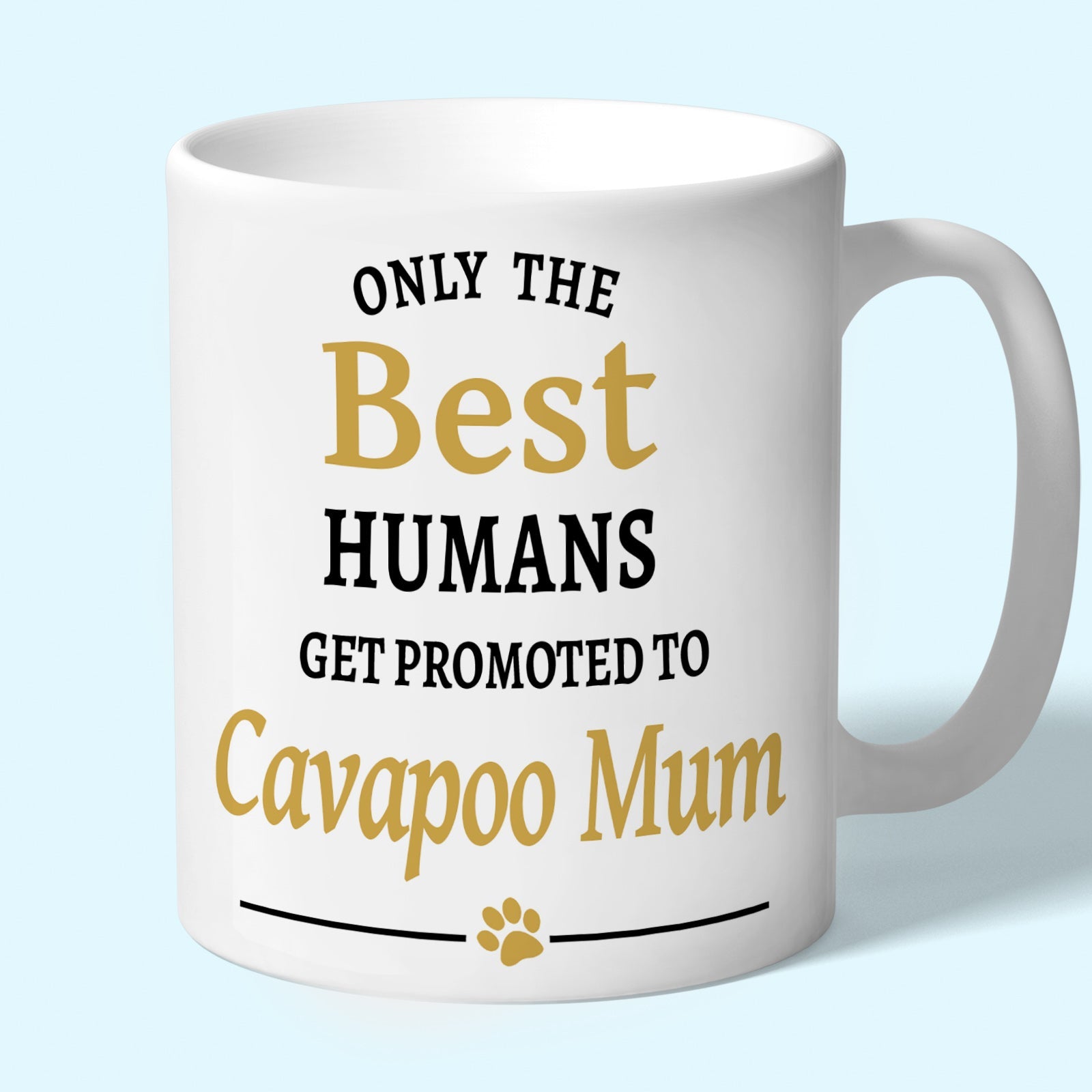 Cavapoo Mum Mug - Only the Best Humans Get Promoted to Cavapoo Mum