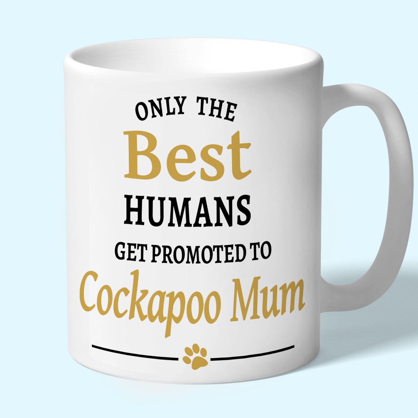 Cockapoo Mum Mug - Only the Best Humans Get Promoted to Cockapoo Mum