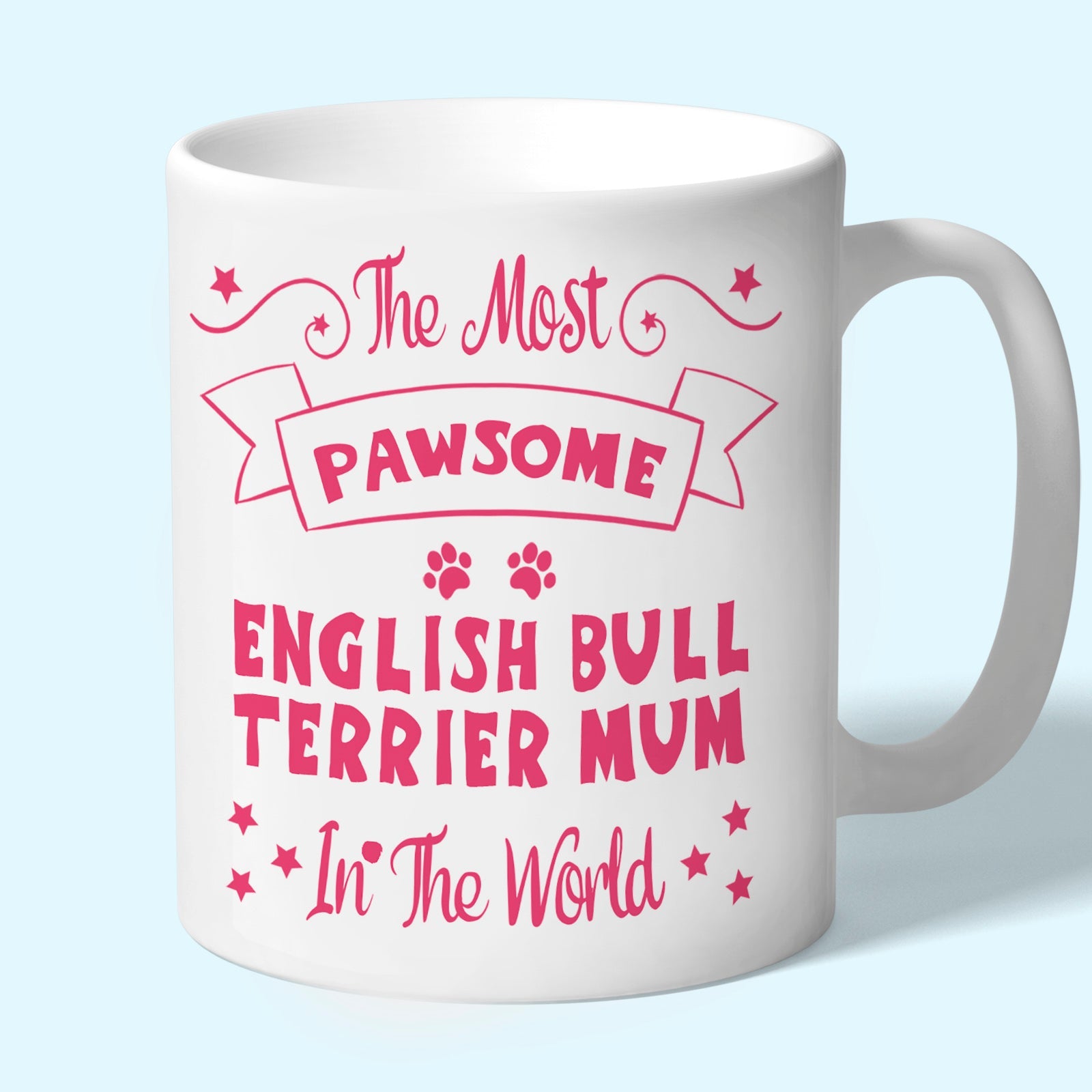 The Most Pawsome English Bull terrier mum mug in black design