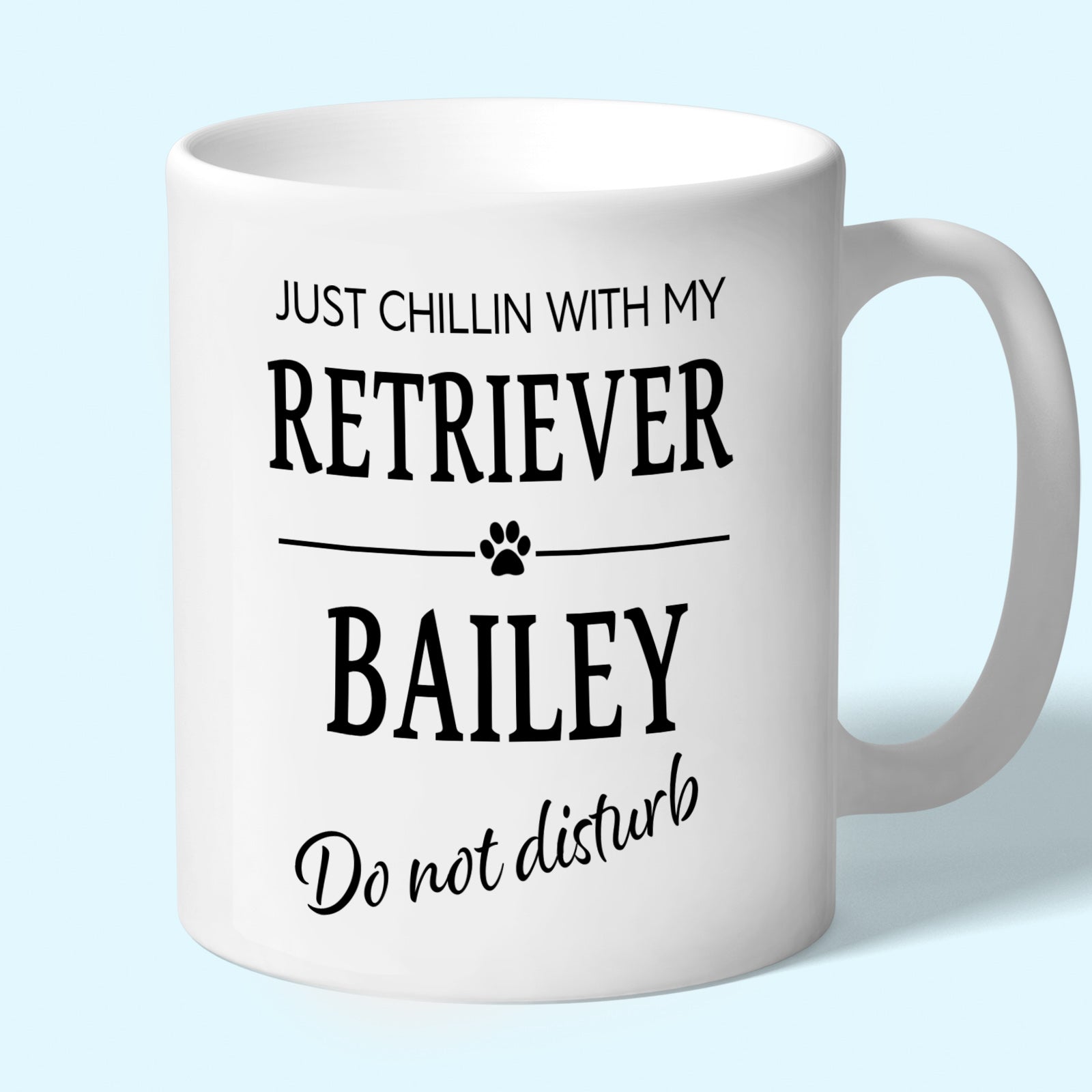 Personalised Retriever Mug - Just Chillin With My