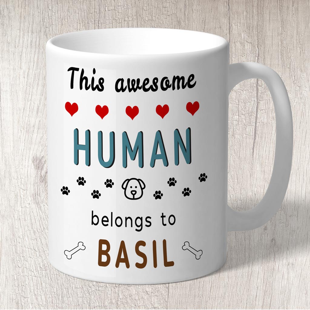 This Awesome Human Belongs to (dog names) Mug Blue