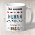 This Awesome Human Belongs to (dog names) Mug Blue