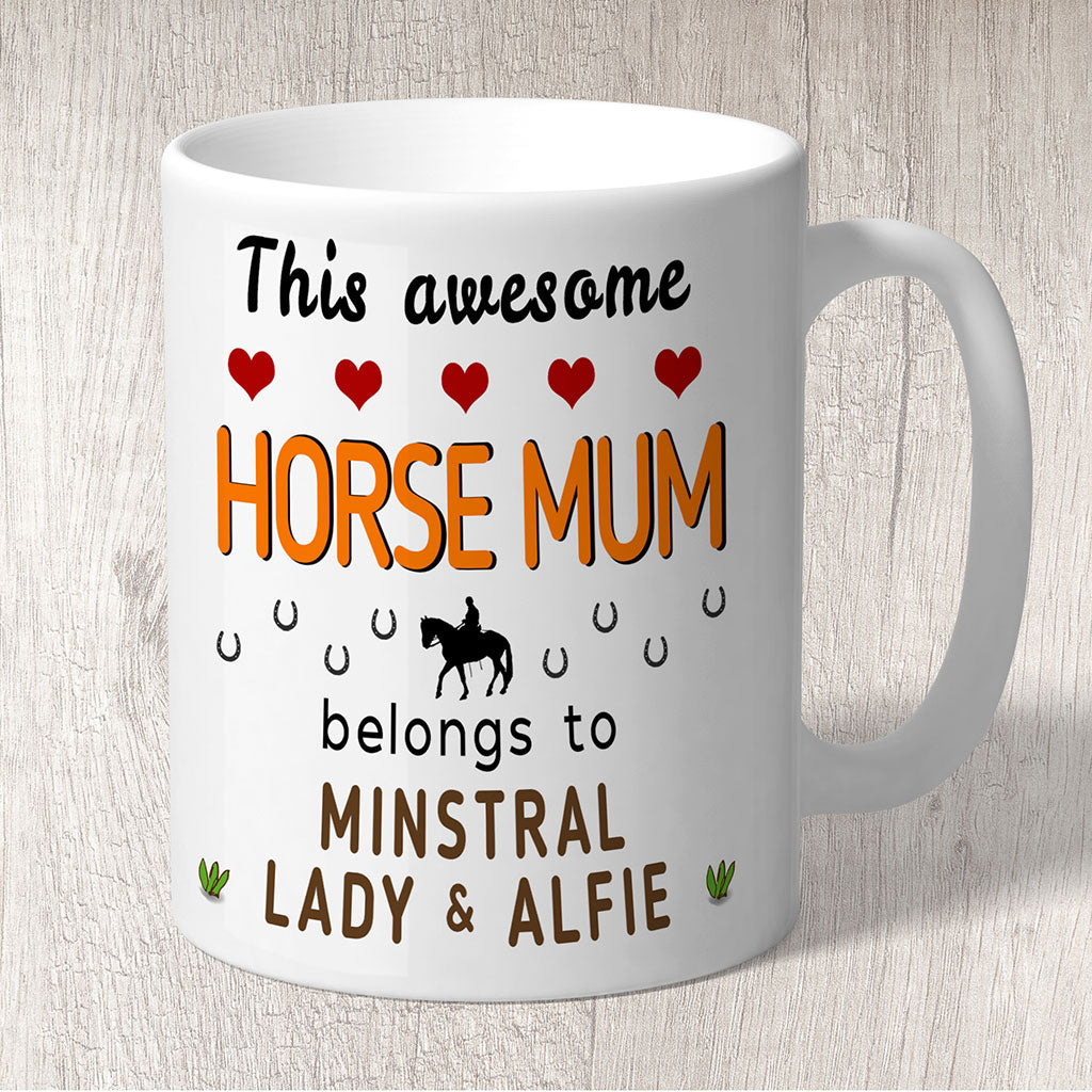 This Awesome Horse Mum Belongs to (dog names) Mug