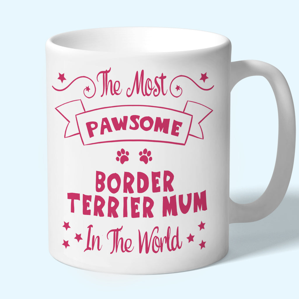 Border Terrier Mum Mug - Pawsome