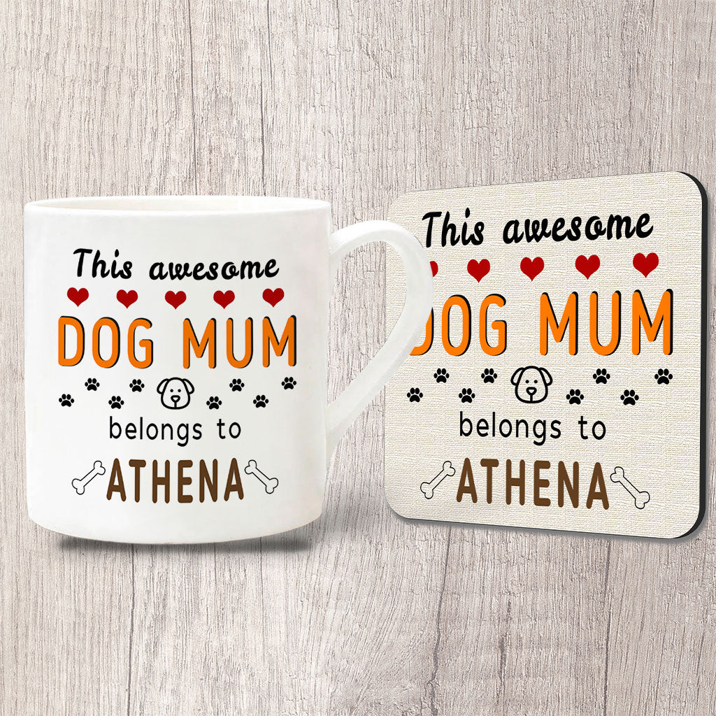 This Awesome Dog Mum Belongs to Dog Name/s Fine China Large Mug