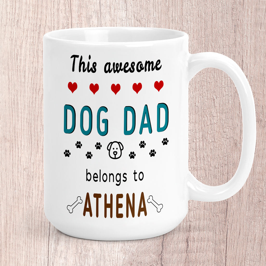 Large This Awesome Dog Dad Belongs to (Personalised with Dog Name/s) Mug