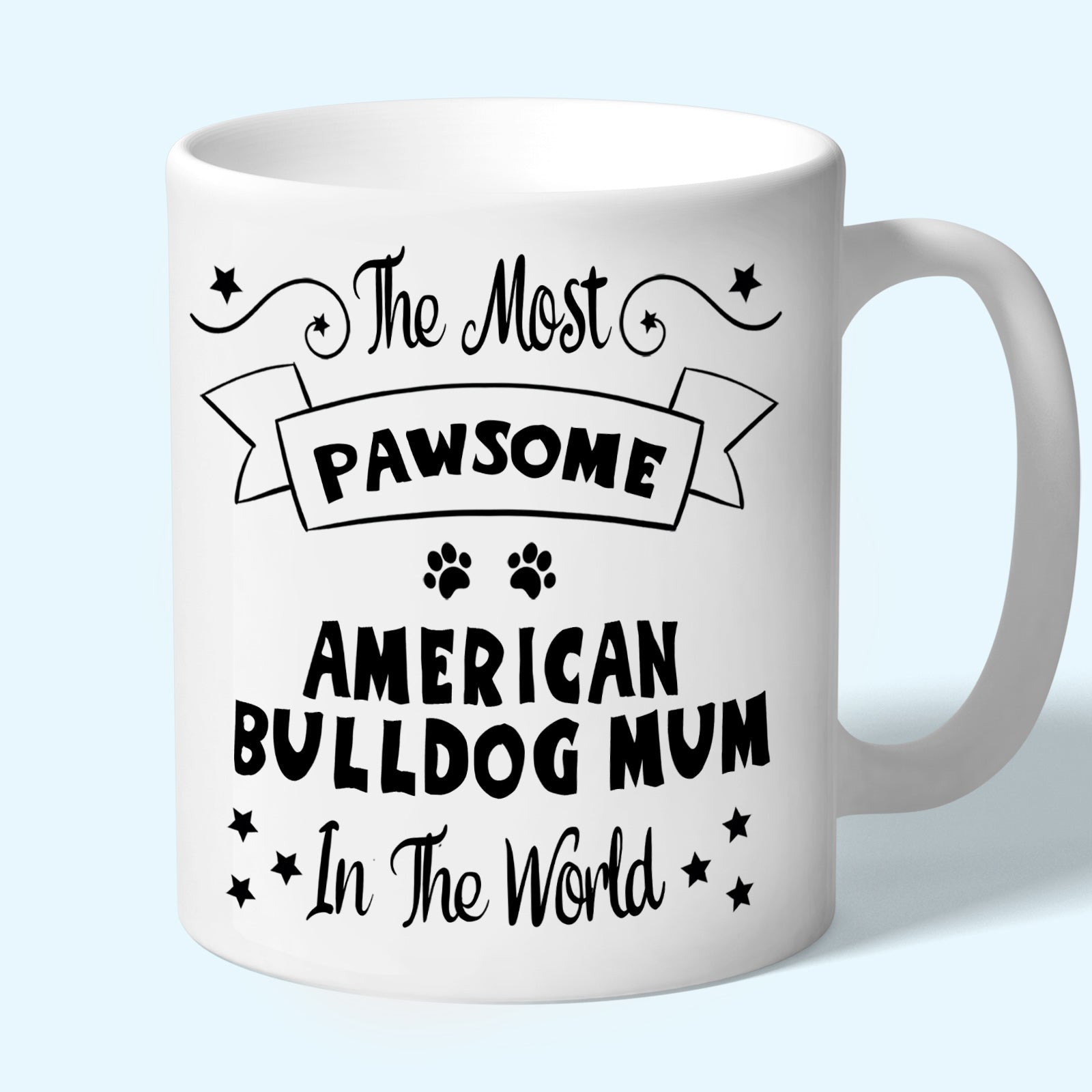 The Most Pawsome American Bulldog mum mug in black design