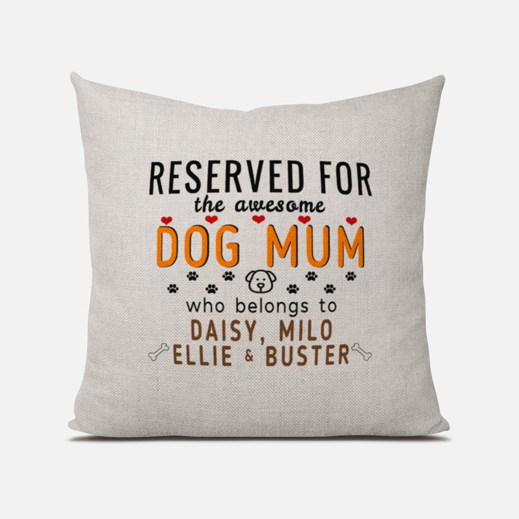 This Awesome Dog Mum Belongs to (3-7 x dog names) Linen Cushion Cover