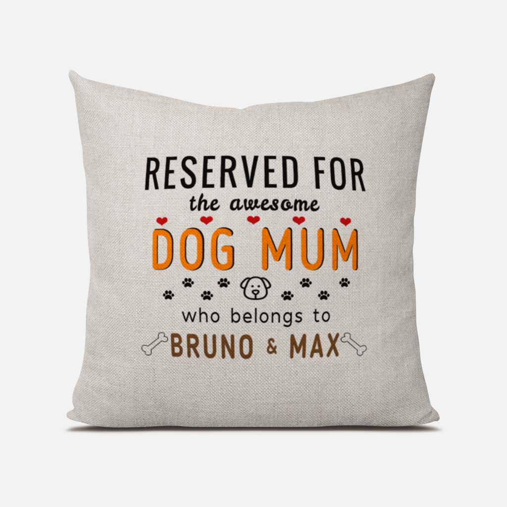 This Awesome Dog Mum Belongs to (2 x dog names) Linen Cushion Cover