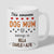 Dog Mum Mug Personalised 3 dog names
