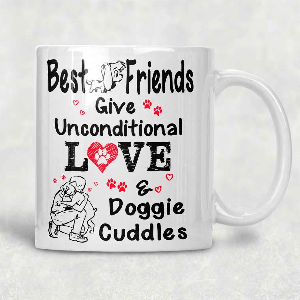 Dog Best Friend Love and Doggie Cuddles Mug