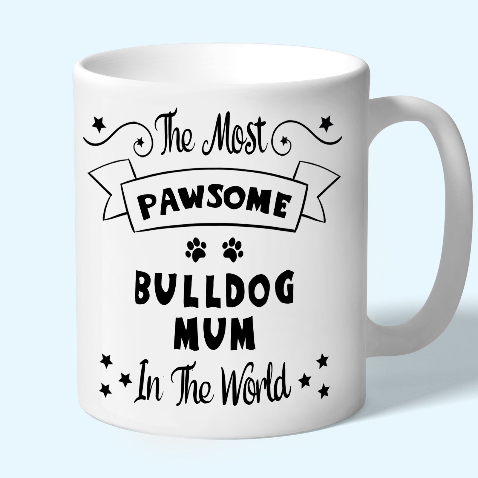 The Most Pawsome Bulldog mum mug in black design