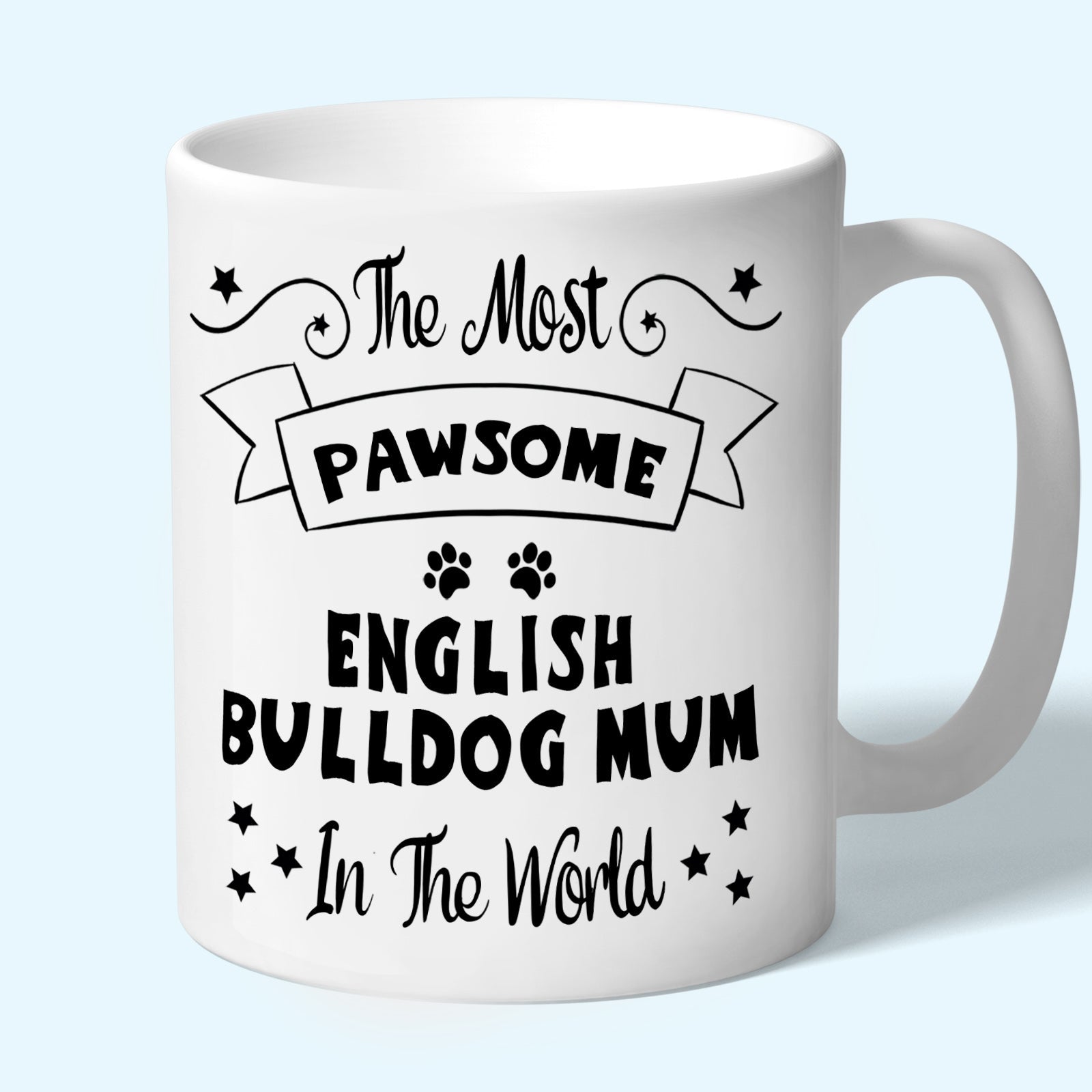 The Most Pawsome English Bulldog mum mug in black design