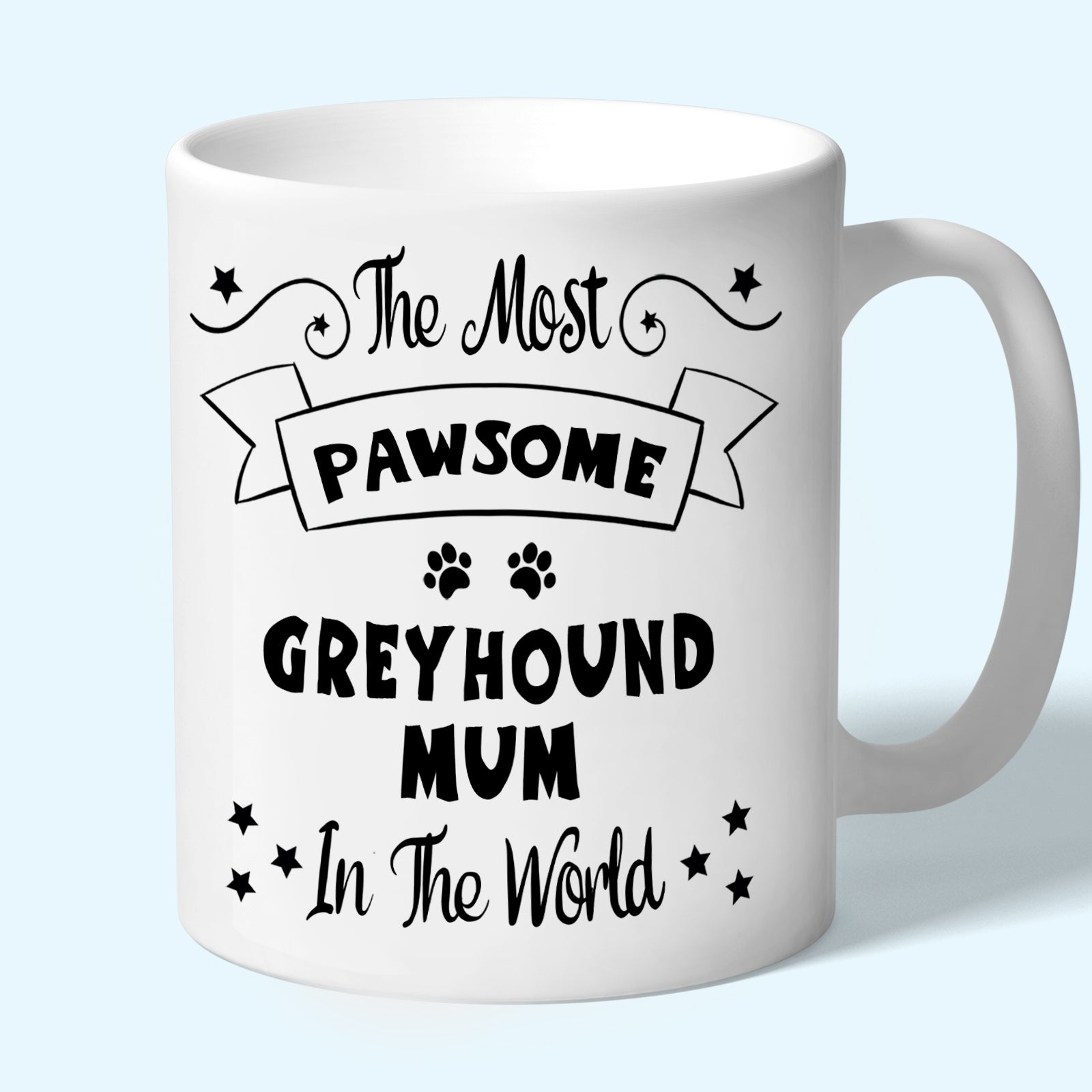 The Most Pawsome Greyhound mum mug in black design