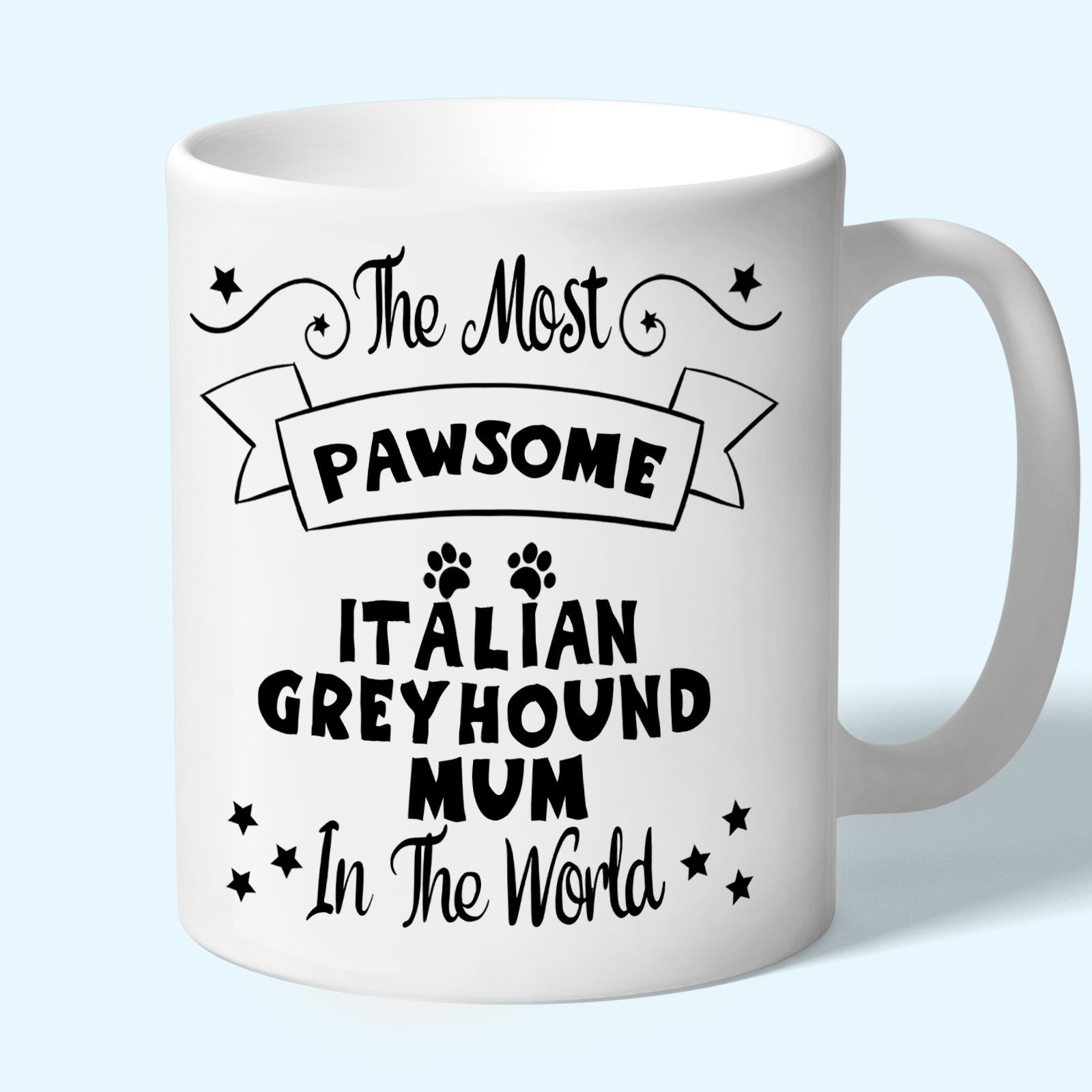 The Most Pawsome Italian Greyhound mum mug in black design