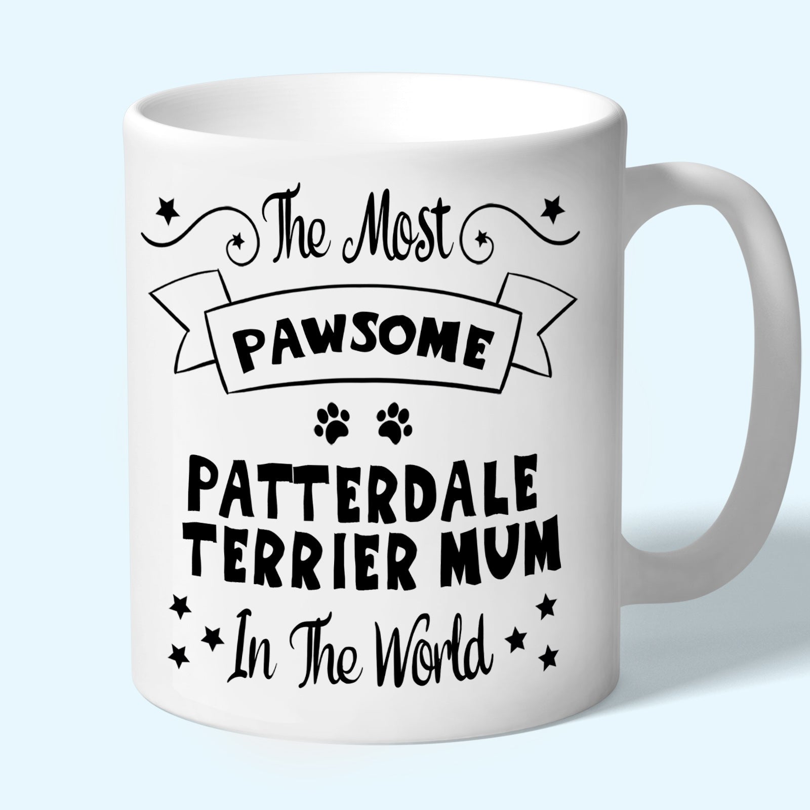 The Most Pawsome Patterdale Terrier mum mug in black design