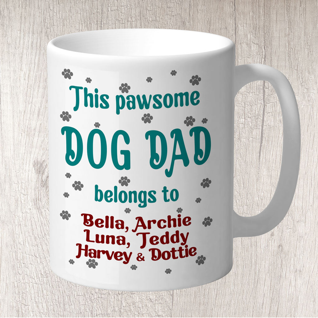 Personalised This Pawsome Dog Dad Belongs to (dogs names) Mug