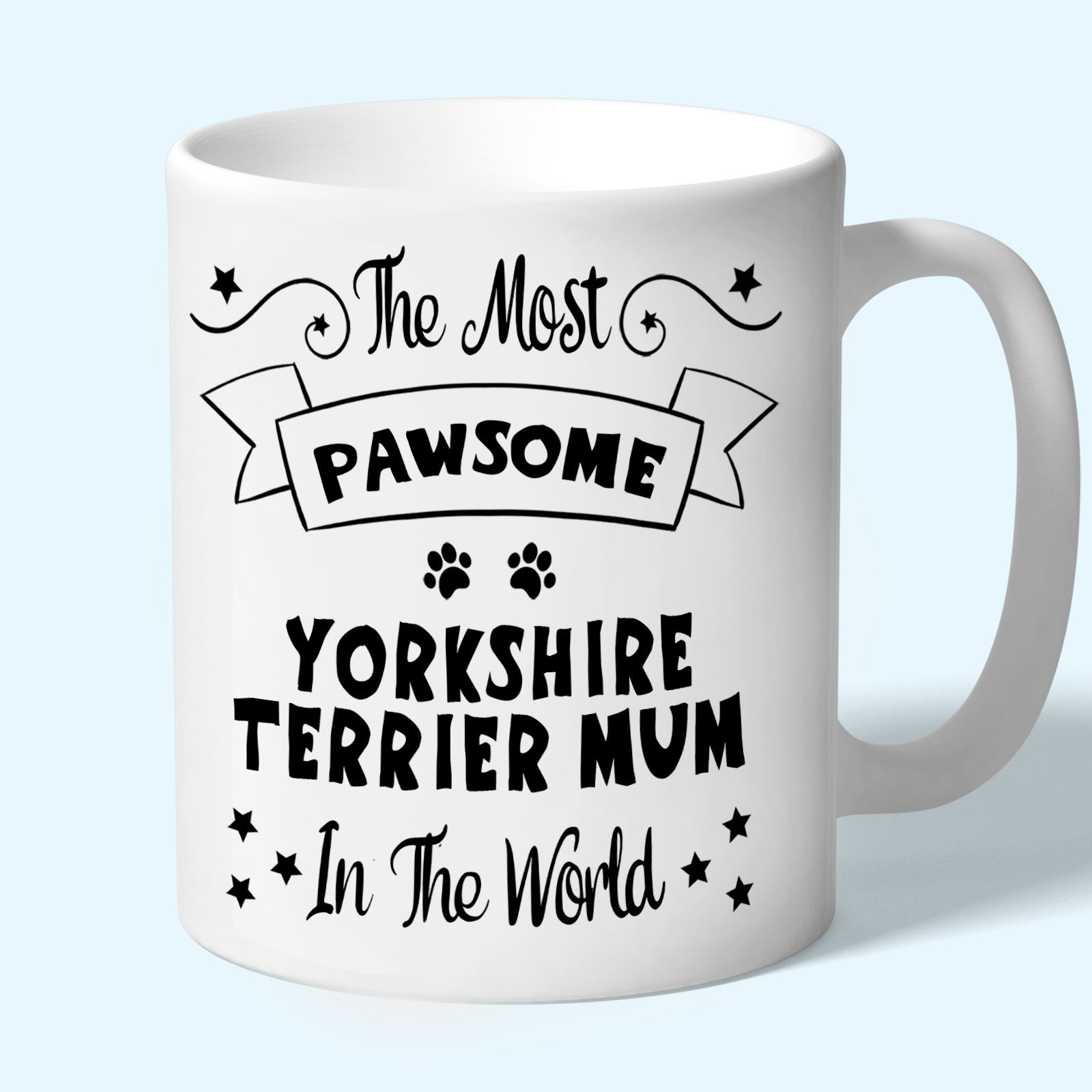 The Most Pawsome Yorkshire Terrier mum mug in black design