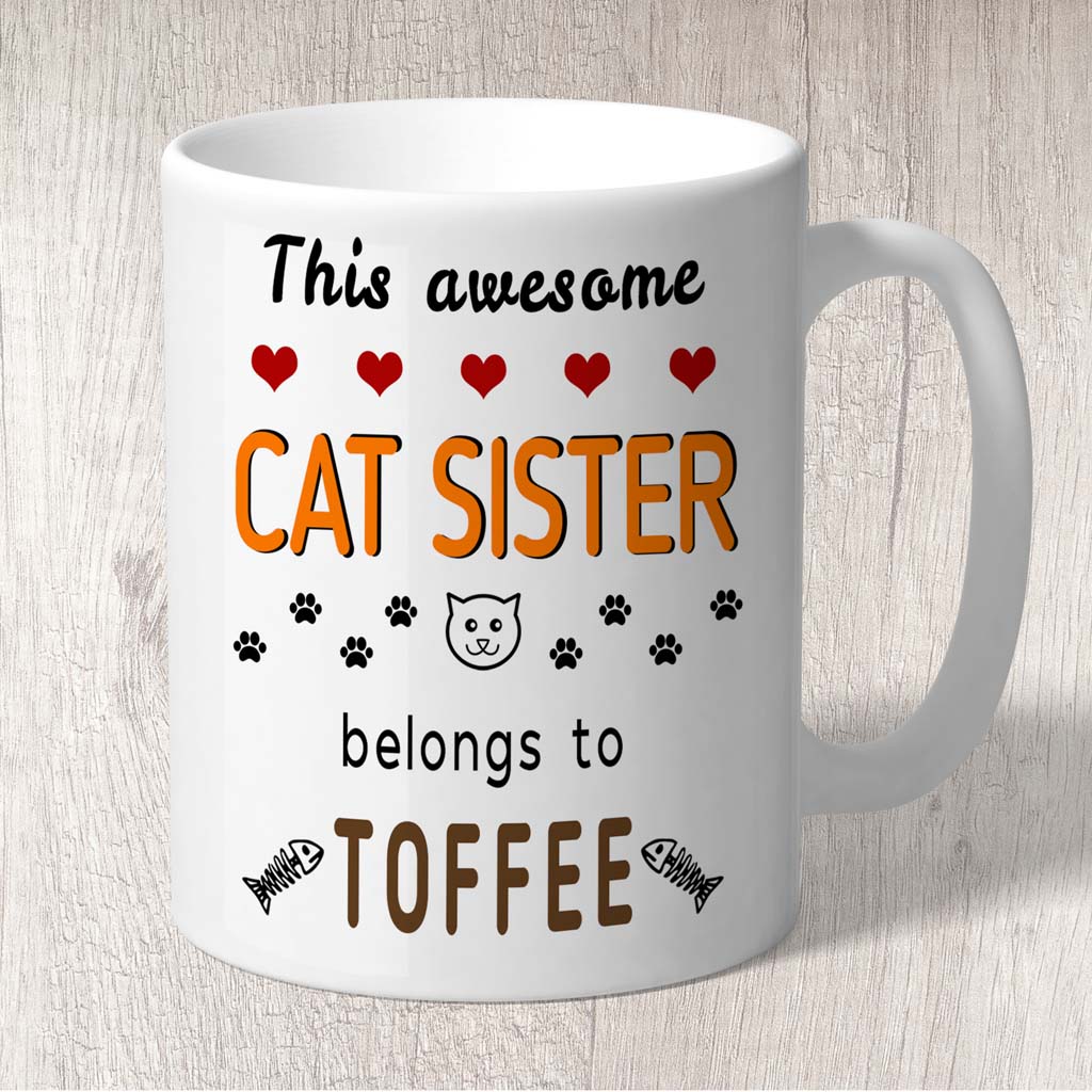 This Awesome Cat Sister Belongs to (1 x Cat name) Mug