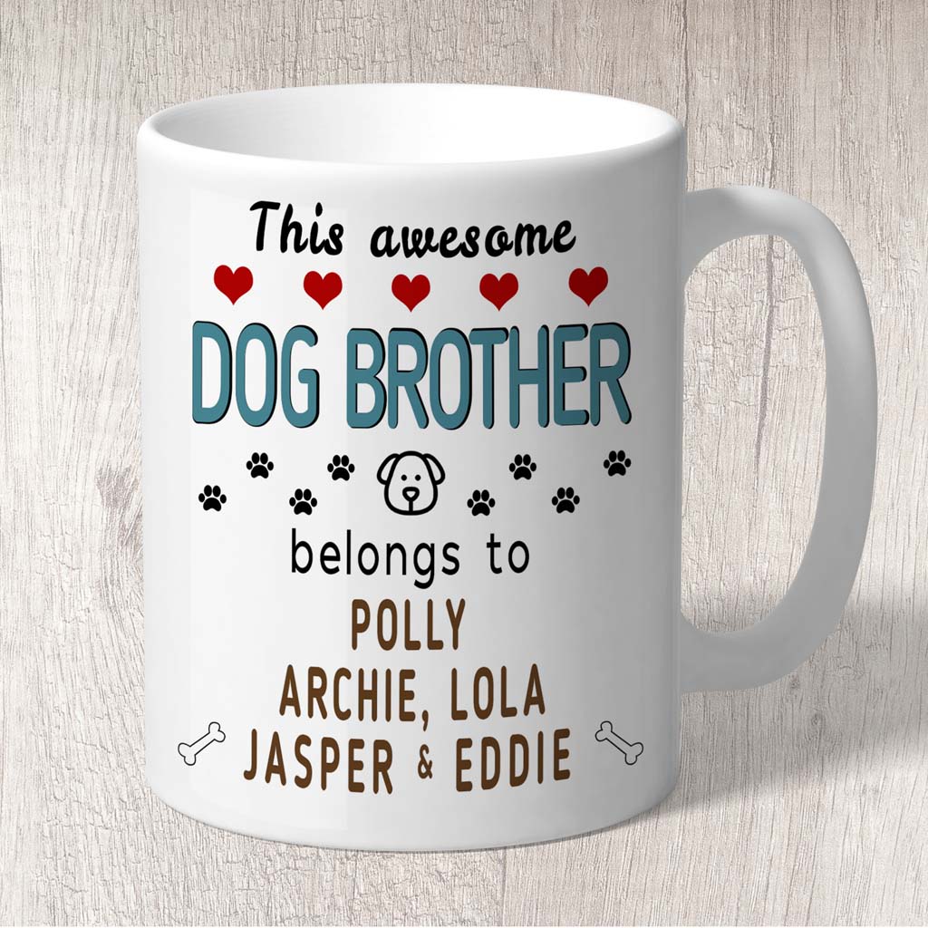 This Awesome Dog Brother Belongs to (3-7 dog names) Mug