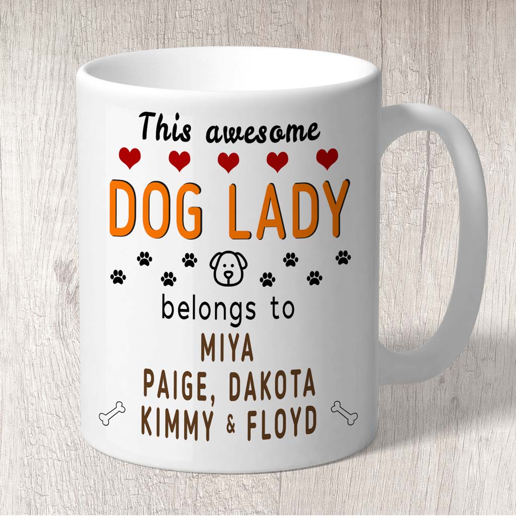 This Awesome Dog Lady Belongs to (3-7 dog names) Mug