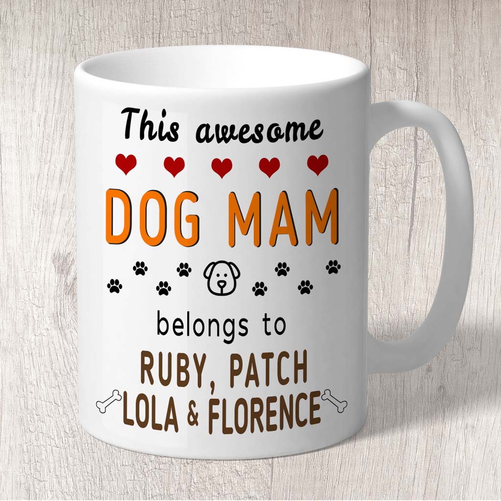 This Awesome Dog Mam Belongs to (3-7 dog names) Mug