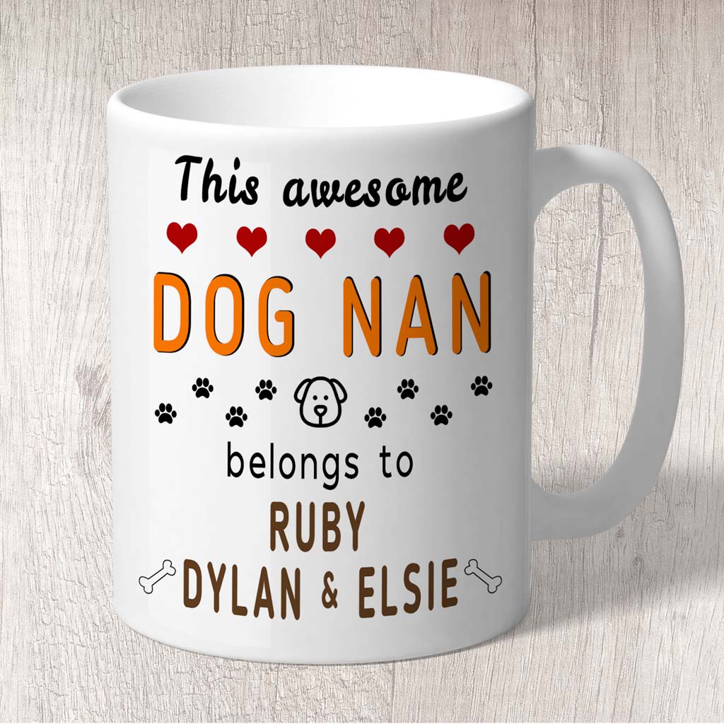 This Awesome Dog Nan Belongs to (3-7 dog names) Mug